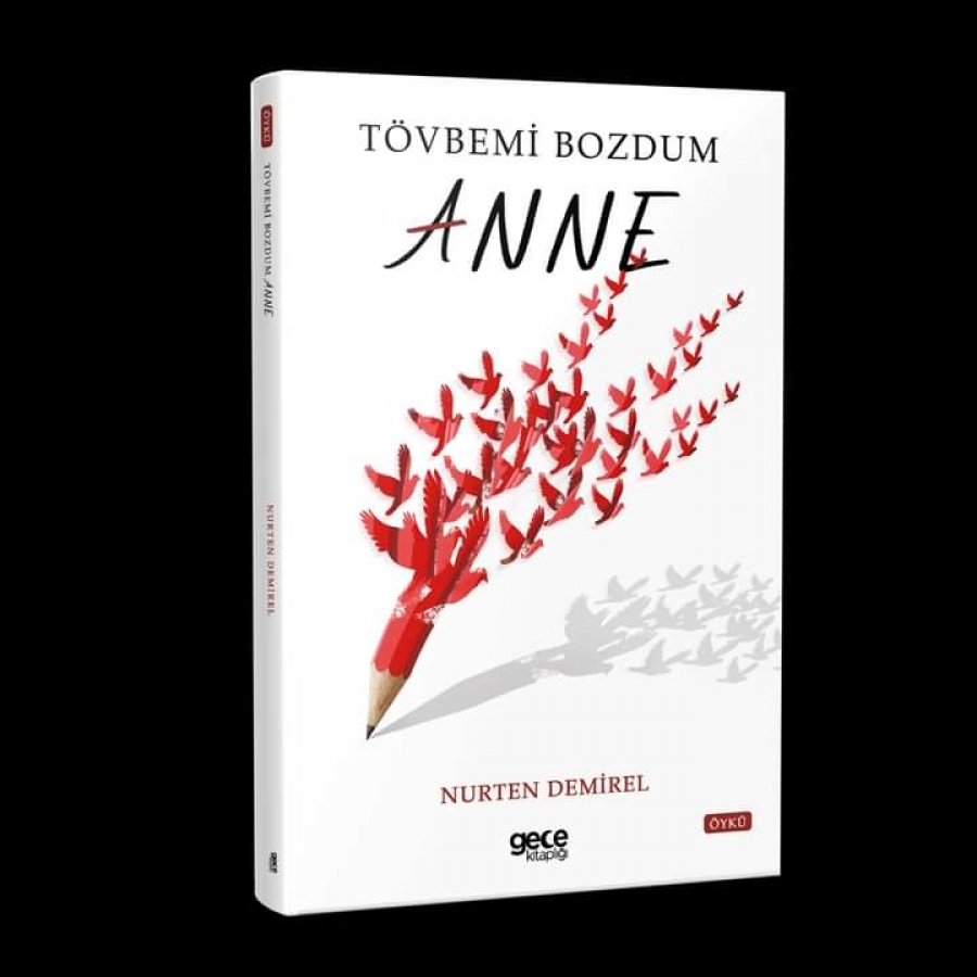Nurten DEMİREL TÖVBEMİ BOZDUM ANNE